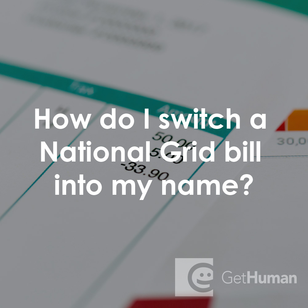 How Do I Switch a National Grid Bill into My Name?